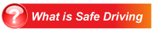 What is Safe Driving?